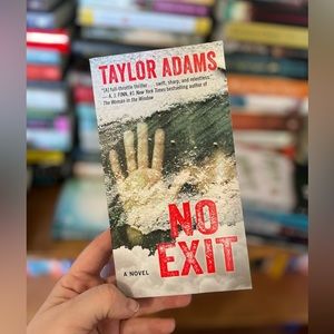 NO EXIT by Taylor Adams